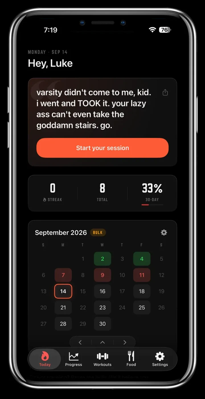 The Gym Bully AI home screen: a rude message from Coach, your streak, and your training calendar.